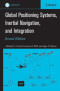 Global Positioning Systems, Inertial Navigation, and Integration