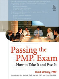Passing the PMP® Exam: How to Take It and Pass It