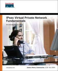 IPsec Virtual Private Network Fundamentals
