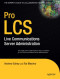 Pro LCS: Live Communications Server  Administration