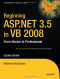 Beginning ASP.NET 3.5 in VB 2008: From Novice to Professional, Second Edition (Beginning from Novice to Professional)
