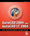 AutoCAD 2004 and AutoCAD LT 2004: No Experience Required