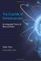 The Crucible of Consciousness: An Integrated Theory of Mind and Brain