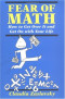 Fear of Math: How to Get Over It and Get on With Your Life!