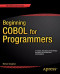 Beginning COBOL for Programmers