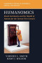 Humanomics: Moral Sentiments and the Wealth of Nations for the Twenty-First Century (Cambridge Studies in Economics, Choice, and Society)
