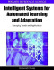 Intelligent Systems for Automated Learning and Adaptation: Emerging Trends and Applications