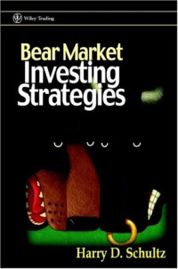 Bear Market Investing Strategies (Wiley Trading)