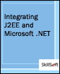 Integrating J2EE and Microsoft .NET