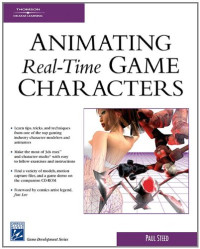 Animating Real-Time Game Characters (Charles River Media Game Development)