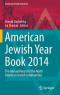 American Jewish Year Book 2014: The Annual Record of the North American Jewish Communities