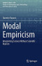 Modal Empiricism: Interpreting Science Without Scientific Realism (Synthese Library, 440)