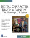 Digital Character Design and Painting: The Photoshop CS Edition (Graphics Series)