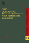 Grid Computing: The New Frontier of High Performance Computing, Volume 14 (Advances in Parallel Computing)