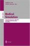 Medical Simulation: International Symposium, ISMS 2004, Cambridge, MA, USA, June 17-18, 2004, Proceedings (Lecture Notes in Computer Science)
