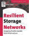 Resilient Storage Networks, First Edition : Designing Flexible Scalable Data Infrastructures