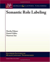 Semantic Role Labeling (Synthesis Lectures on Human Language Technologies)