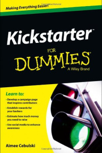 Kickstarter For Dummies (Computer/Tech)
