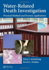 Water-Related Death Investigation: Practical Methods and Forensic Applications
