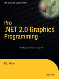 Pro .NET 2.0 Graphics Programming (Expert's Voice in .NET)