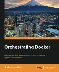 Orchestrating Docker