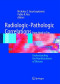 Radiologic-Pathologic Correlations from Head to Toe: Understanding the Manifestations of Disease