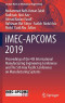 iMEC-APCOMS 2019: Proceedings of the 4th International Manufacturing Engineering Conference and The 5th Asia Pacific Conference on Manufacturing Systems (Lecture Notes in Mechanical Engineering)