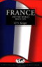 France and the World since 1870 (International Relations and the Great Powers)