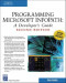 Programming Microsoft Infopath: A Developer's Guide (Programming Series)