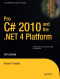 Pro C# 2010 and the .NET 4 Platform, Fifth Edition