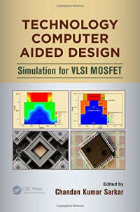 Technology Computer Aided Design: Simulation for VLSI MOSFET