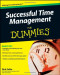 Successful Time Management For Dummies