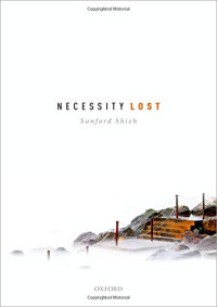Necessity Lost: Modality and Logic in Early Analytic Philosophy, Volume 1