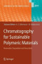 Chromatography for Sustainable Polymeric Materials: Renewable, Degradable and Recyclable