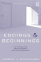 Endings and Beginnings, Second Edition: On terminating psychotherapy and psychoanalysis