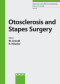 Otosclerosis And Stapes Surgery (Advances in Oto-Rhino-Laryngology)