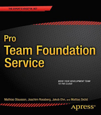 Pro Team Foundation Service (Expert's Voice in .NET)