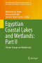 Egyptian Coastal Lakes and Wetlands: Part II: Climate Change and Biodiversity (The Handbook of Environmental Chemistry)