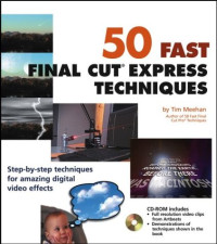 50 Fast Final Cut Express Techniques