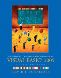 Introduction to Programming Using Visual Basic 2005, An (6th Edition)