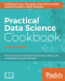 Practical Data Science Cookbook - Second Edition