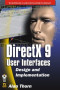 DirectX9 User Interfaces: Design and Implementation