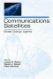 Communications Satellites: Global Change Agents (Telecommunications Series)
