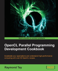 OpenCL Parallel Programming Development Cookbook