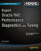 Expert Oracle RAC Performance Diagnostics and Tuning