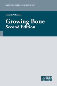 Growing Bone, Second Edition (Medical Intelligence Unit (Unnumbered))