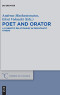 Poet and Orator: A Symbiotic Relationship in Democratic Athens (Trends in Classics - Supplementary Volumes) (Trends in Classics - Supplementary Volumes, 74)