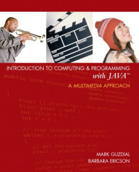 Introduction to Computing and Programming with Java: A Multimedia Approach