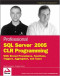 Professional SQL Server 2005 CLR Programming: with Stored Procedures, Functions, Triggers, Aggregates and Types