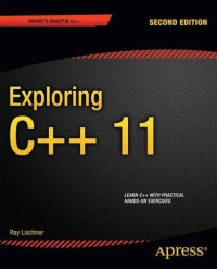 Exploring C++ 11 (Expert's Voice in C++)